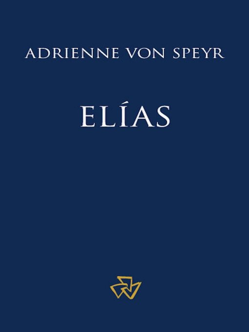 Title details for Elías by Adrienne von Speyr - Available